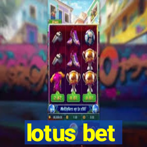 lotus bet